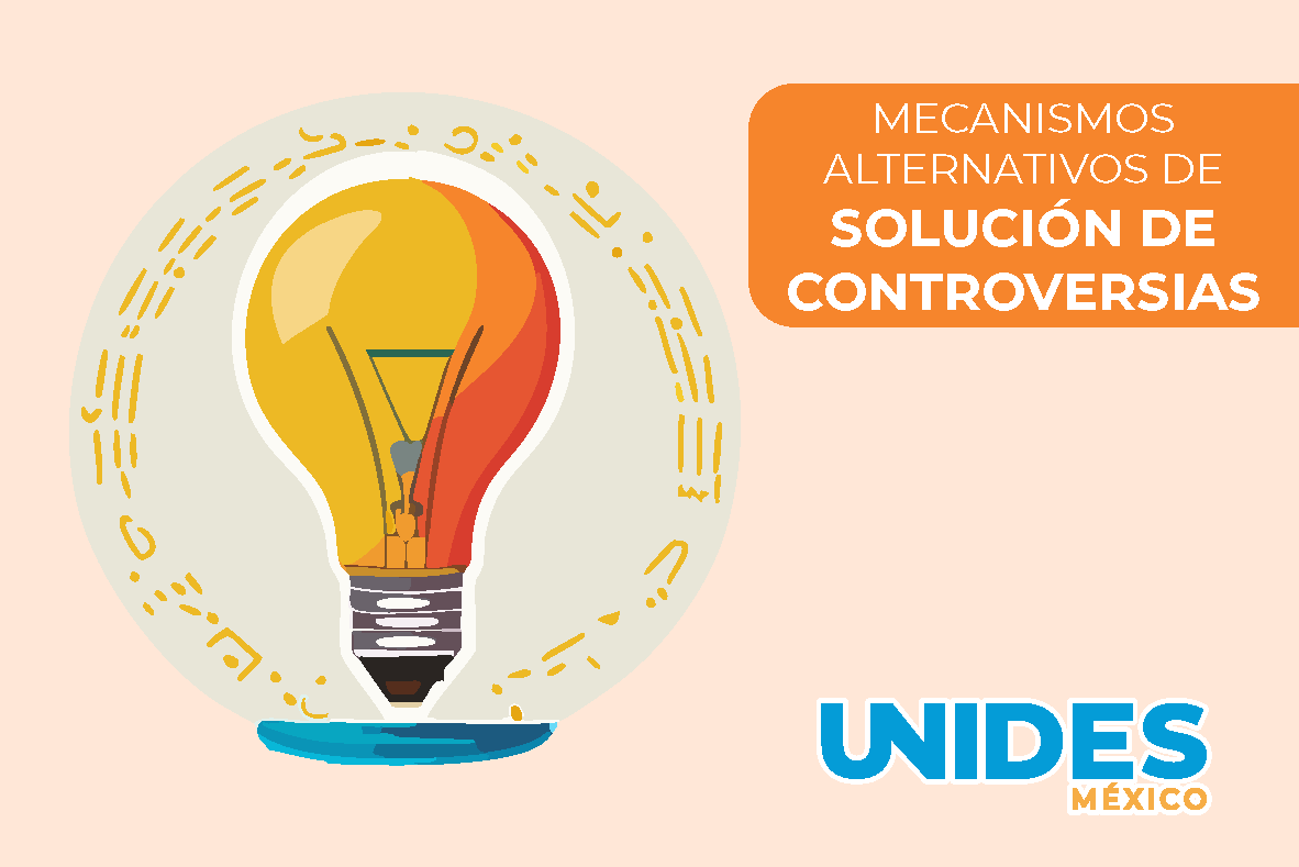 Mecanismos Alternativos de Solución de Controversias 